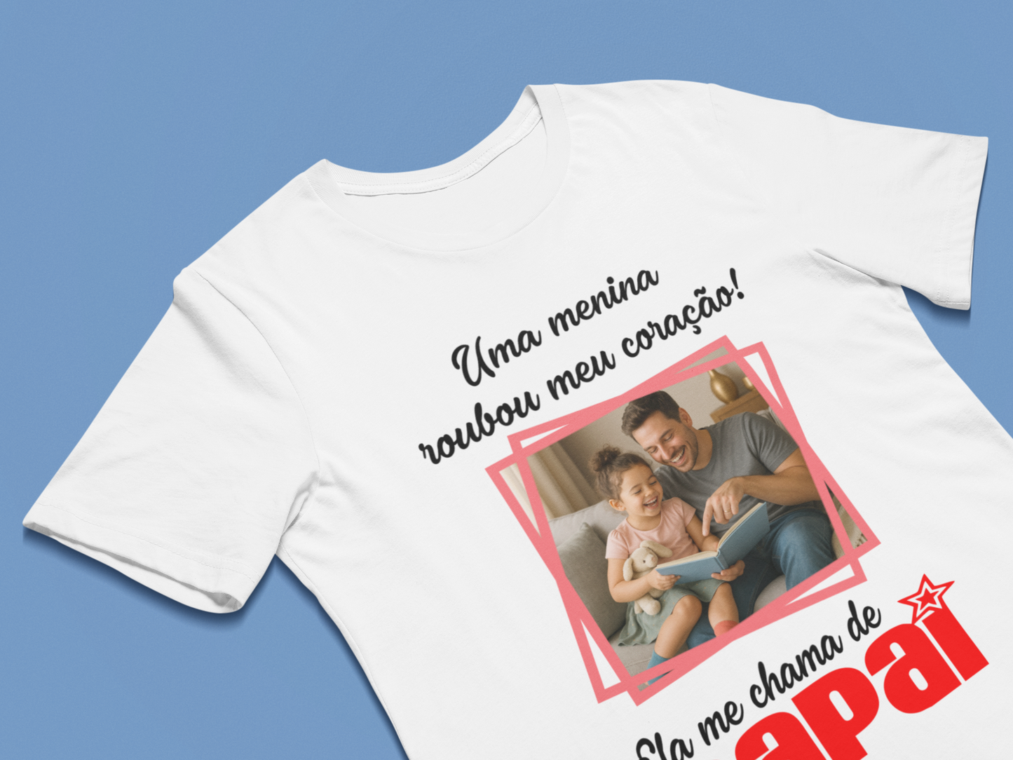 Camiseta Personalizada uma menina Roubou Meu Coração Dia dos Pais com foto