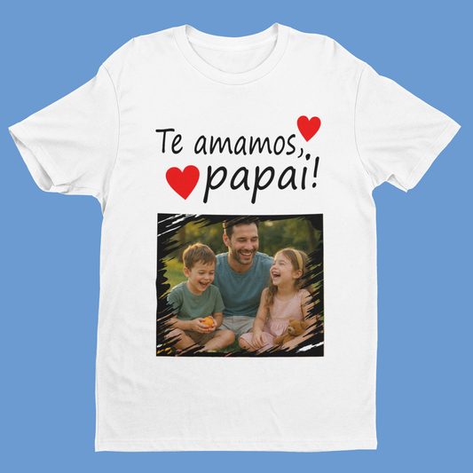 Camiseta Personalizada Dia dos Pais Te Amamos Papai com Foto